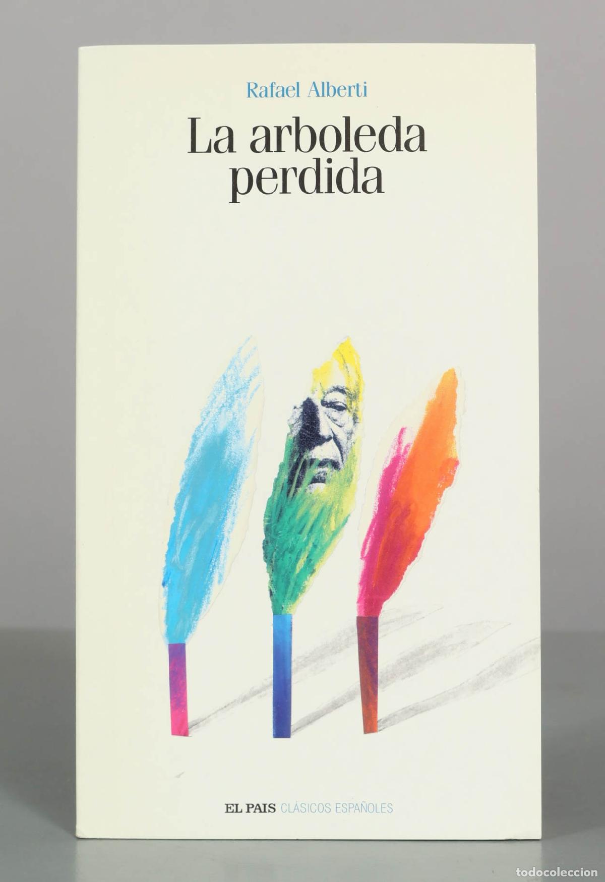 Livres d'occasion: La arboleda perdida - Rafael Alberti - Editorial El Pa&iacute;s