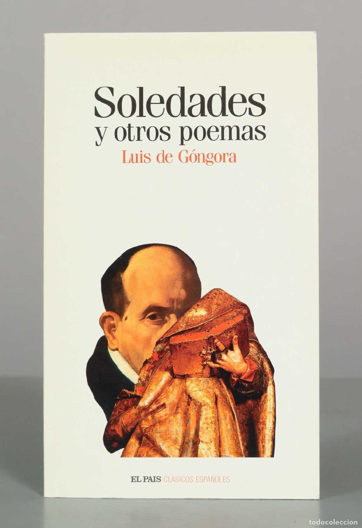 Livres d'occasion: Soledades y otros poemas - Luis de G&oacute;ngora - El Pa&iacute;s