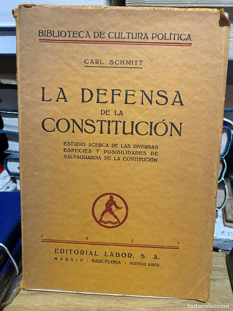 Gebrauchte B&uuml;cher: LA DEFENSA DE LA CONSTITUCION, CARL SCHMITT, EDT. LABOR