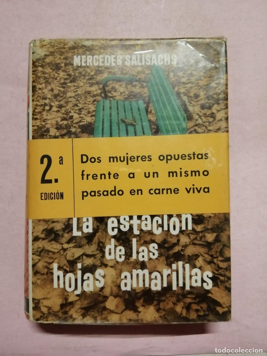 Livres d'occasion: LA ESTACION DE LAS HOJAS AMARILLAS (MERCEDES SALISACHS)