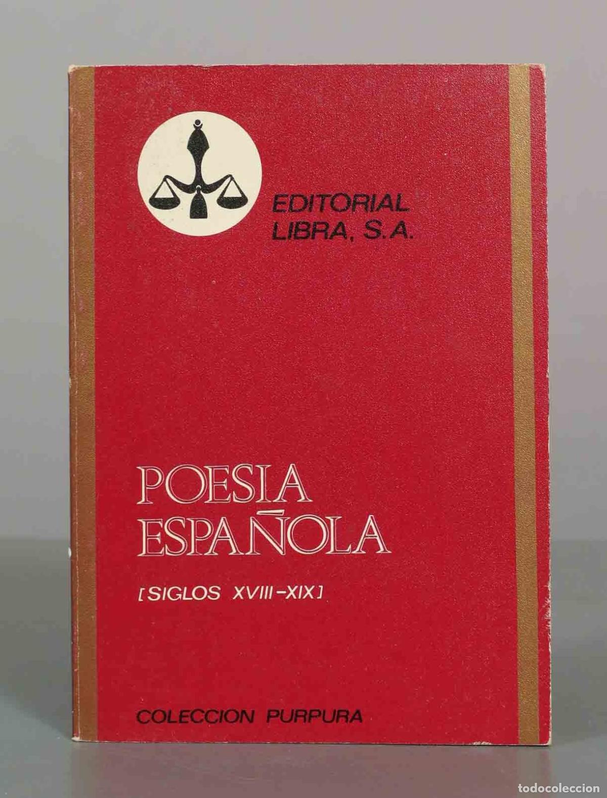 Livres d'occasion: Poes&iacute;a espa&ntilde;ola (siglos XVIII-XIX) - Editorial Libra