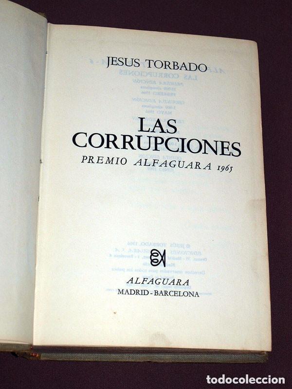Libri di seconda mano: LAS CORRUPCIONES. Jes&uacute;s TORBADO. Alfaguara, 1969. HISTORIA DE JOVEN QUE DEJA LOS H&Aacute;BITOS +++