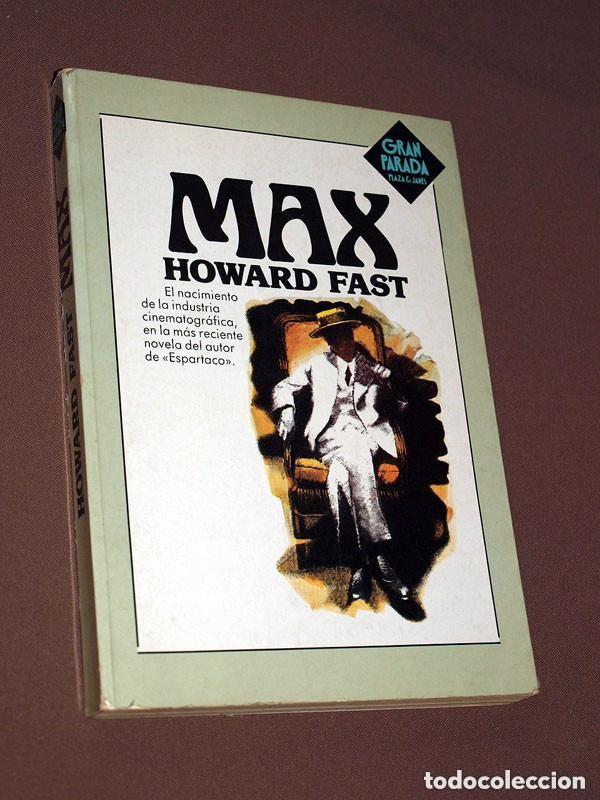 Libros de segunda mano: MAX. Howard FAST. Plaza y Jan&eacute;s, 1983. Colecci&oacute;n Gran Parada. NACIMIENTO INDUSTRIA CINEMATOGRAFICA