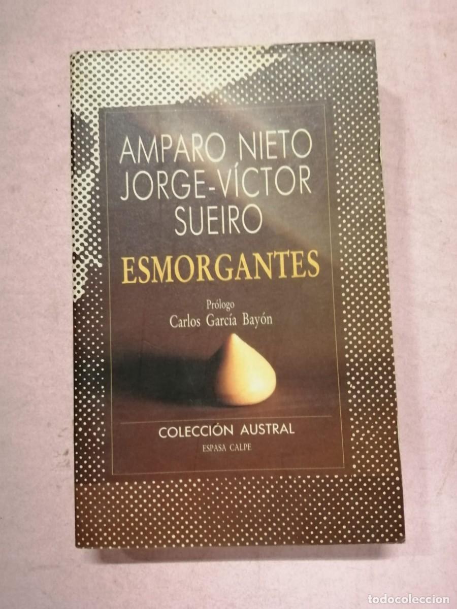 Libros de segunda mano: ESMORGANTES (AMPARO NIETO - JORGE VICTOR SUEIRO)