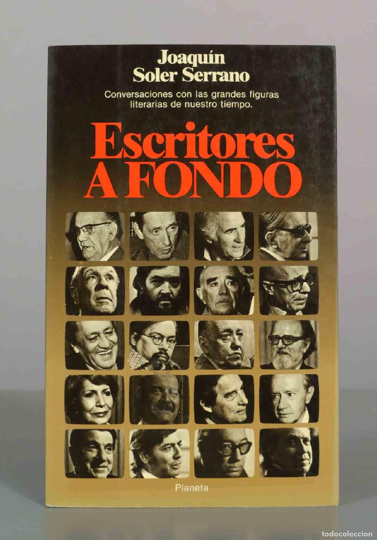 Libros de segunda mano: Escritores a fondo - Joaqu&iacute;n Soler Serrano - Editorial Planeta