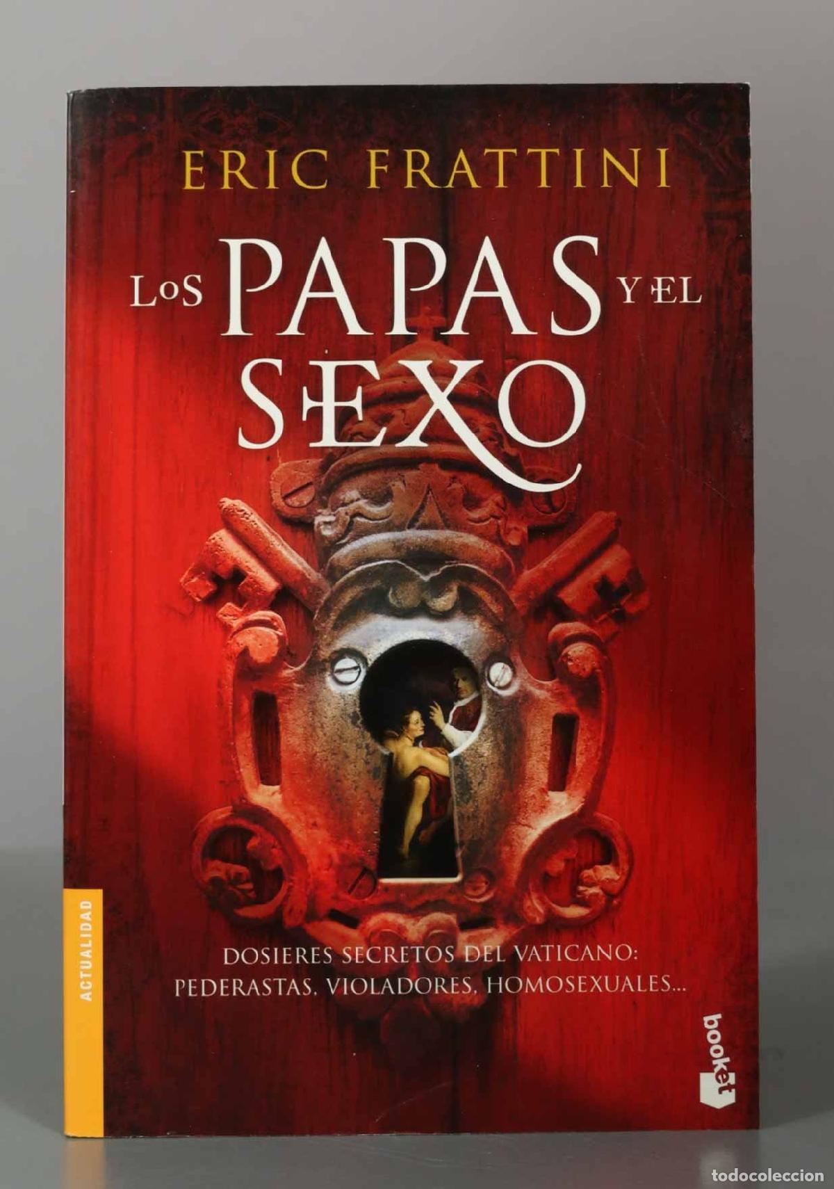 Libros de segunda mano: Los papas y el sexo - Eric Frattini - Booket