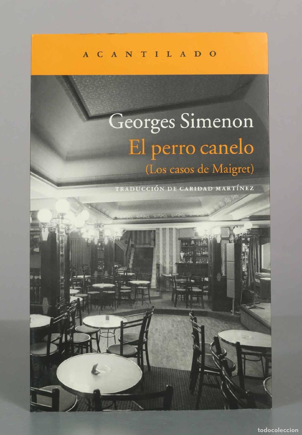 Libros de segunda mano: El perro canelo - Georges Simenon - Editorial Acantilado