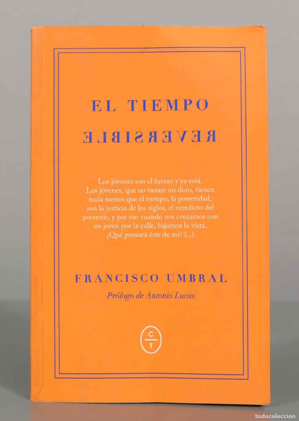 Libros de segunda mano: El tiempo reversible - Francisco Umbral - C&iacute;rculo de Tiza