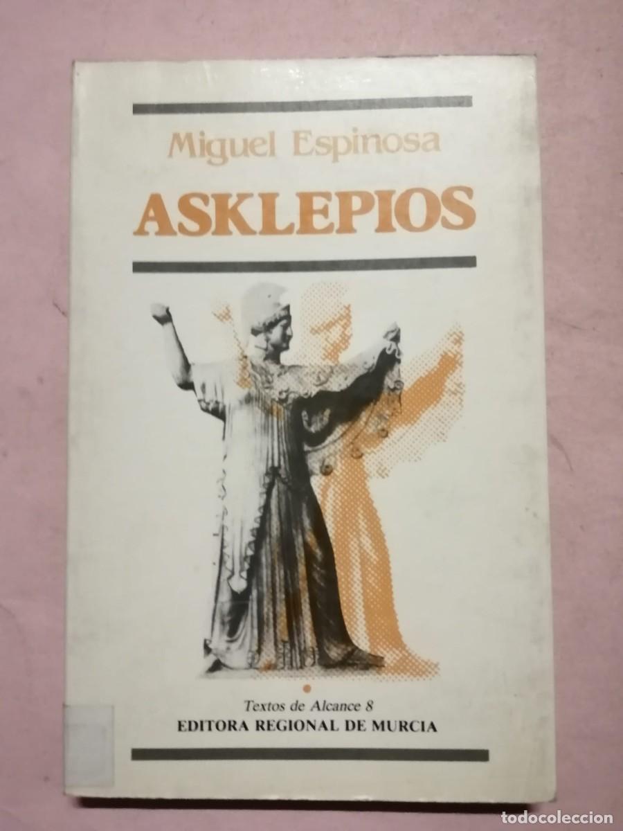 Libros de segunda mano: ASKLEPIOS (MIGUEL ESPINOSA)