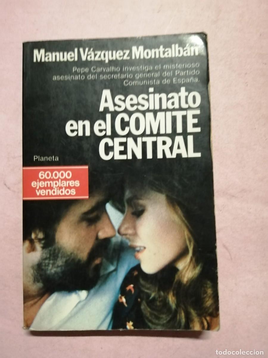 Libros de segunda mano: ASESINATO EN EL COMITE CENTRAL (MANUEL VAZQUEZ MONTALBAN)