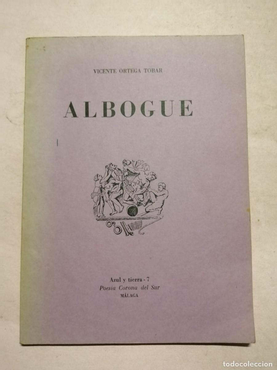 Libros de segunda mano: ALBOGUE (VICENTE ORTEGA TOBAR)