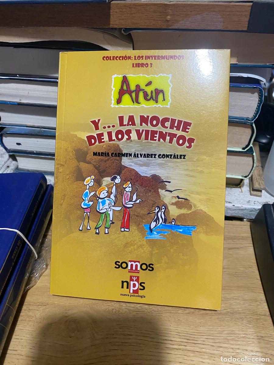 Libros de segunda mano: ATUN Y LA NOCHE DE LOS VIENTOS, MARIA CARMEN ALVAREZ, EDT. NPS