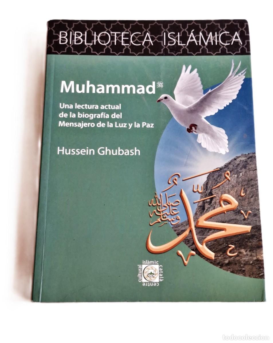 Second hand books: MUHAMMAD - UNA LECTURA ACTUAL DE LA BIOGRAFIA - HUSSEIN GHUBASH