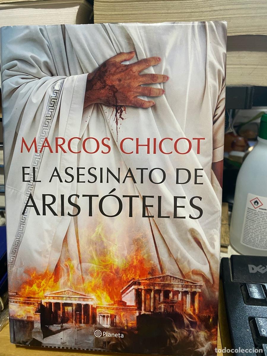 Libros de segunda mano: MARCOS CHICOT, EL ASESINATO DE ARISTOTELES, EDT. PLANETA