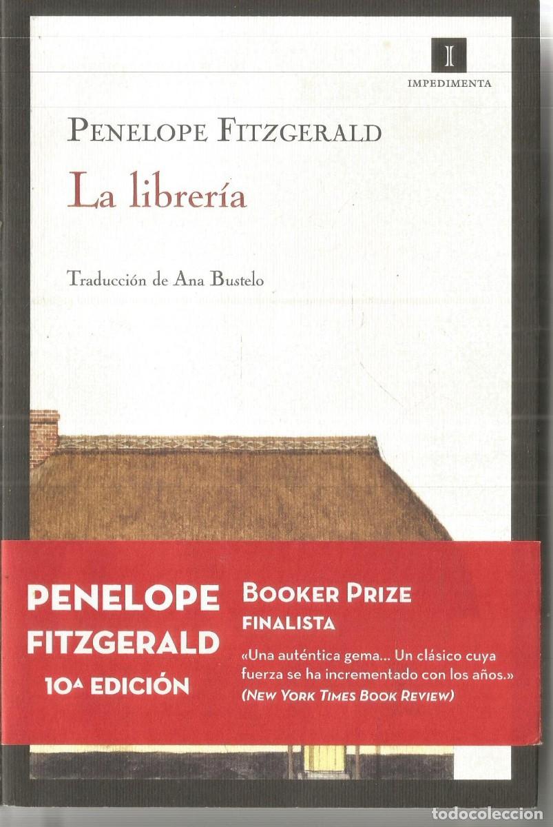 Libros de segunda mano: PENELOPE FITZGERALD. LA LIBRERIA. IMPEDIMENTA