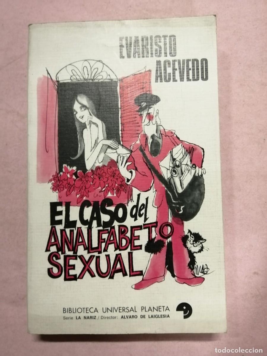 Libros de segunda mano: EL CASO DEL ANALFABETO SEXUAL (EVARISTO ACEVEDO)
