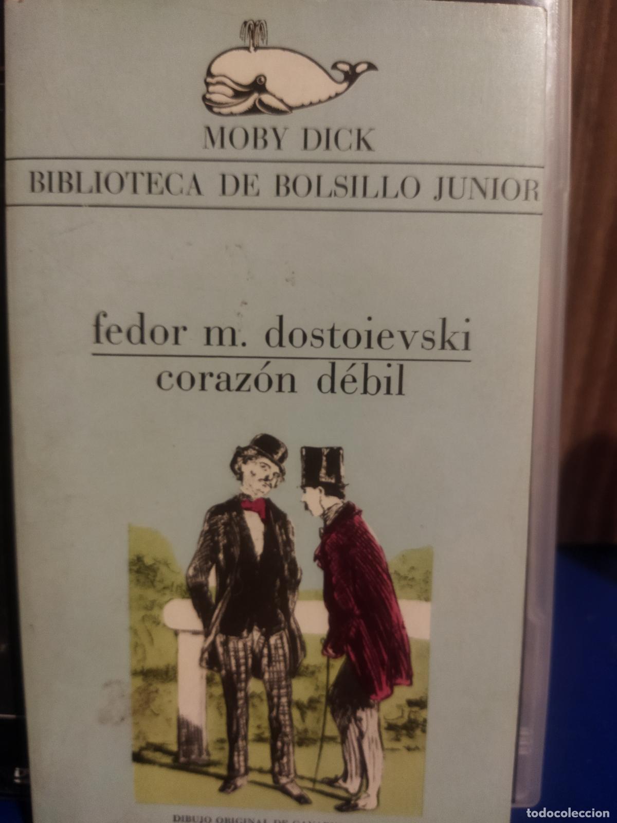 Libros de segunda mano: Coraz&oacute;n d&eacute;bil Fedor m. Dostoievski