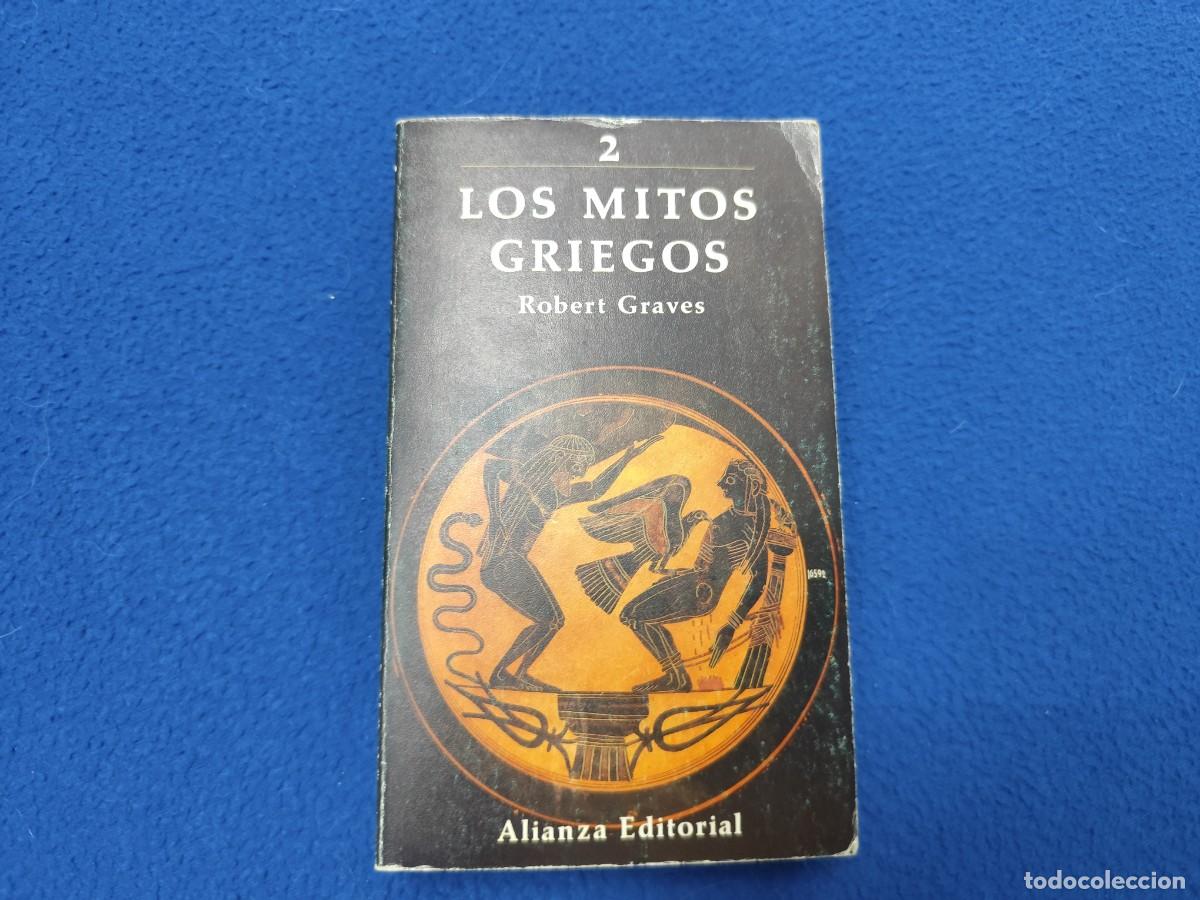 Libros de segunda mano: Los Mitos Griegos 2 Robert Graves Alianza Editorial 1988 Colecci&oacute;n El Libro de Bolsillo