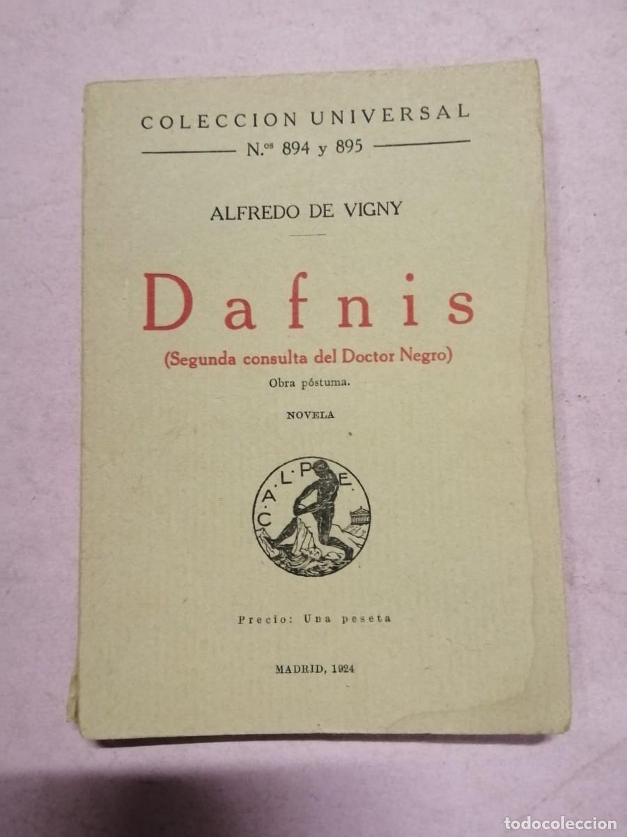 Libros de segunda mano: DAFNIS, SEGUNDA CONSULTA DELDOCTOR NEGRO (ALFREDO DE VIGNY)