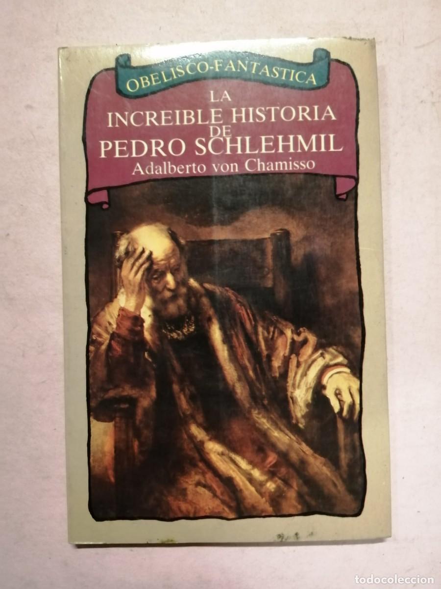 Libros de segunda mano: LA INCREIBLE HISTORIA DE PEDRO SCHLEHMIL (ADALBERTO VON CHAMISSO)