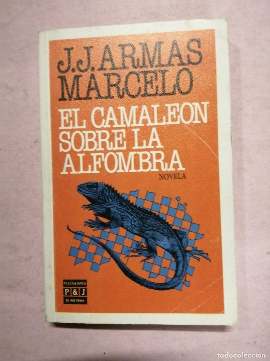Libros de segunda mano: EL CAMALEON SOBRE LA ALFOMBRA (J. J. ARMAS MARCELO)