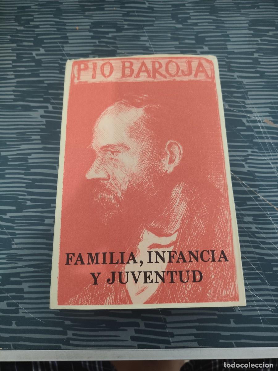 Libros de segunda mano: FAMILIA, INFANCIA Y JUVENTUD, PIO BAROJA,CARO RAGGIO EDITORIAL,1982,441 PAGINAS.