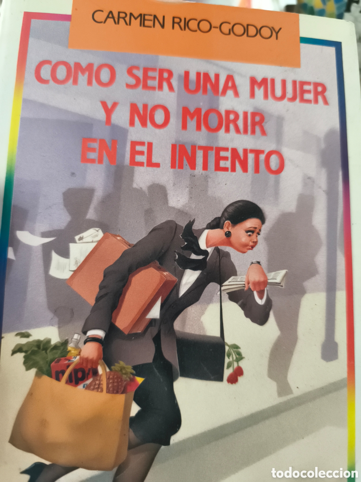 Libros de segunda mano: Como ser mujer y no morir en el intento Carmen Rico-Godoy
