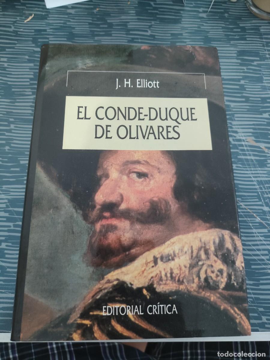 Libros de segunda mano: EL CONDE-DUQUE DE OLIVARES,J.H.ELLIOT, EDITORIAL CR&Iacute;TICA,1990,713 PAGINAS.