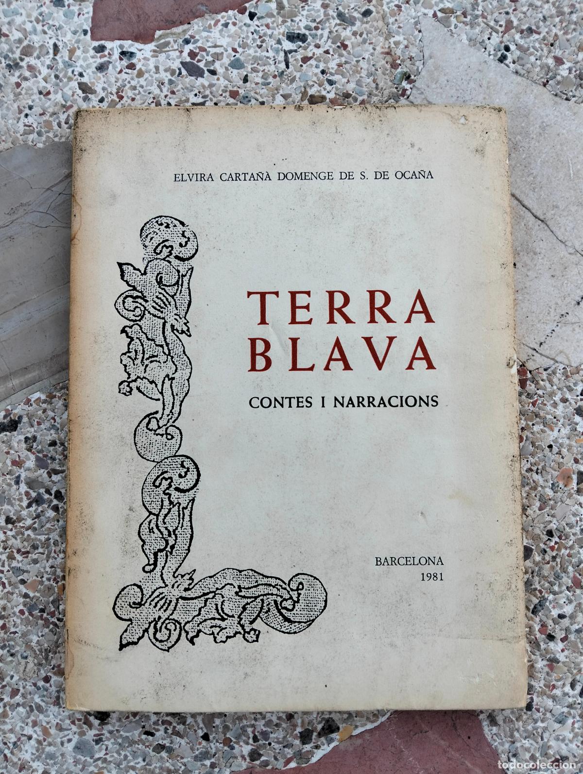 Libri di seconda mano: Terra blava contes i narracions Elvira carta&ntilde;&agrave; Domenge de S de oca&ntilde;a barcelona 1981 firmat per autor