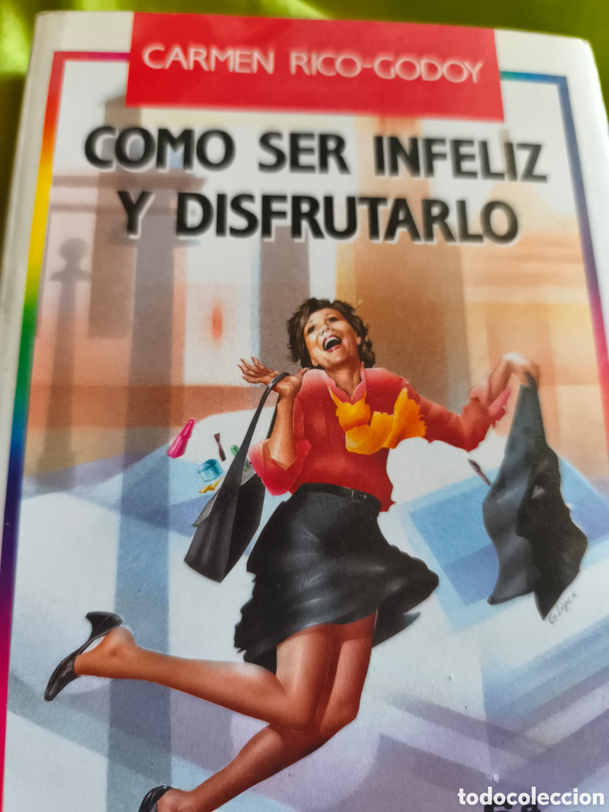 Libros de segunda mano: C&oacute;mo ser infeliz y disfrutarlo