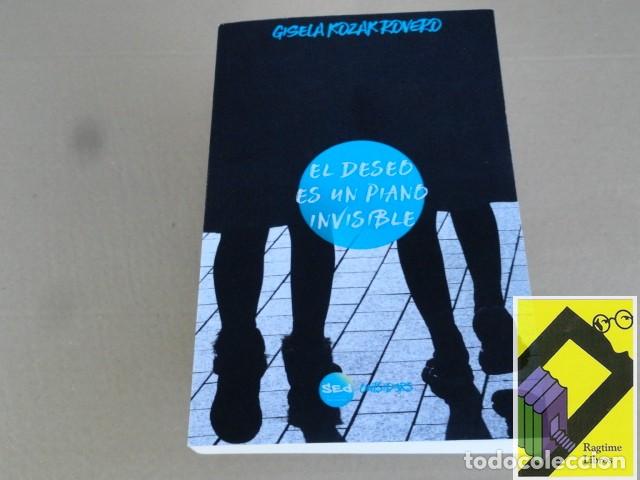 Libros de segunda mano: KOZAK ROVERO, Gisela: El deseo es un piano invisible