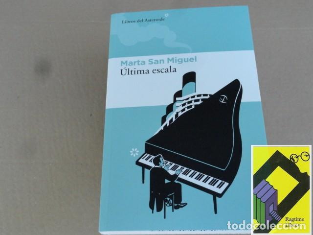 Libros de segunda mano: SAN MIGUEL, Marta: Ultima escala