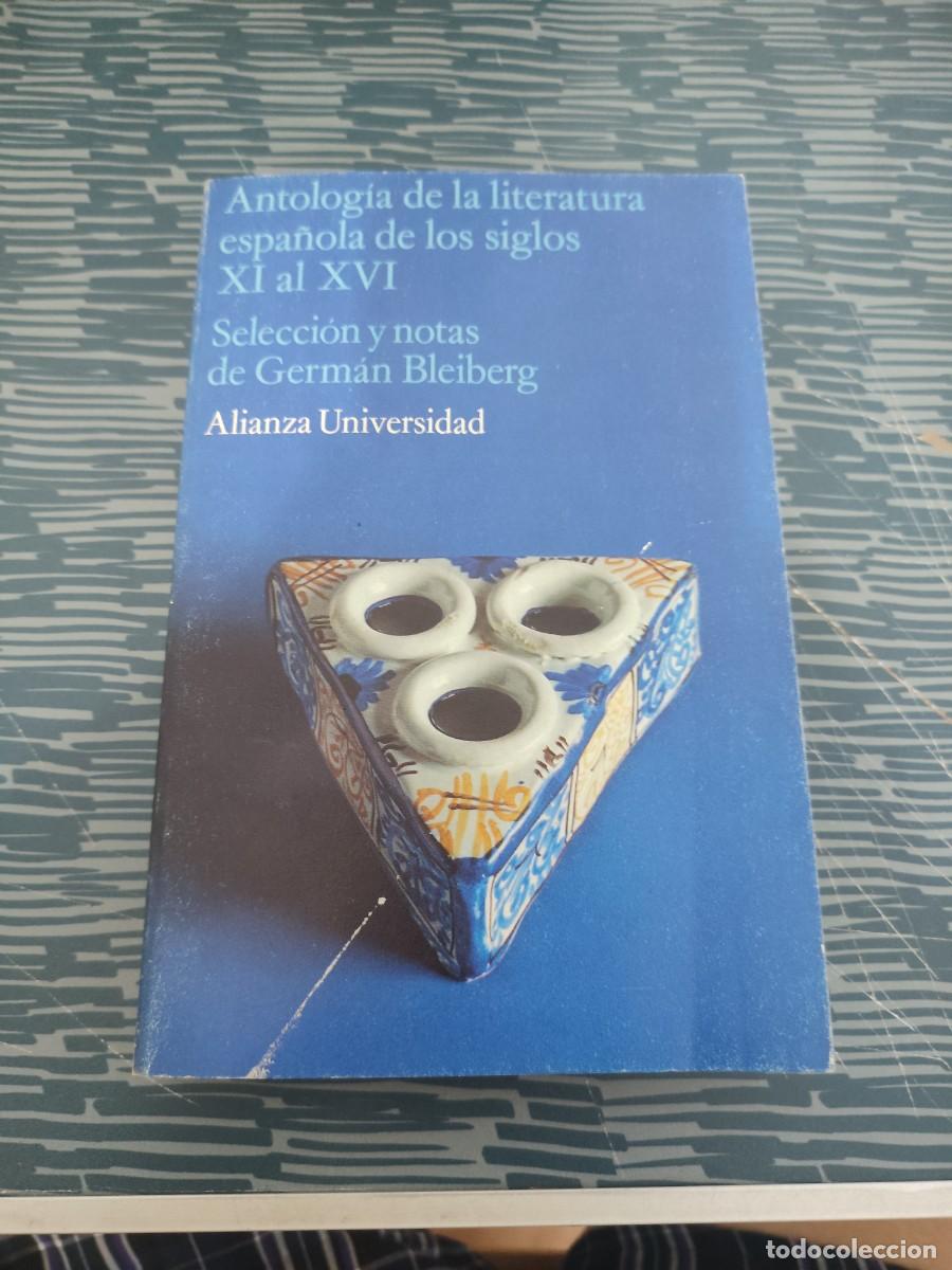 Libros de segunda mano: ANTOLOG&Iacute;A DE LA LITERATURA ESPA&Ntilde;OLA DE LOS SIGLOS XI AL XVI, GERM&Aacute;N BLEIBERG,ALIANZA EDITORIAL,1976.