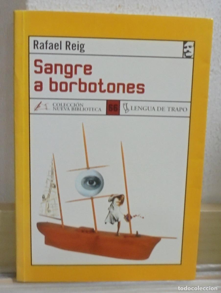 Libros de segunda mano: Sangre a borbotones. Rafael Reig