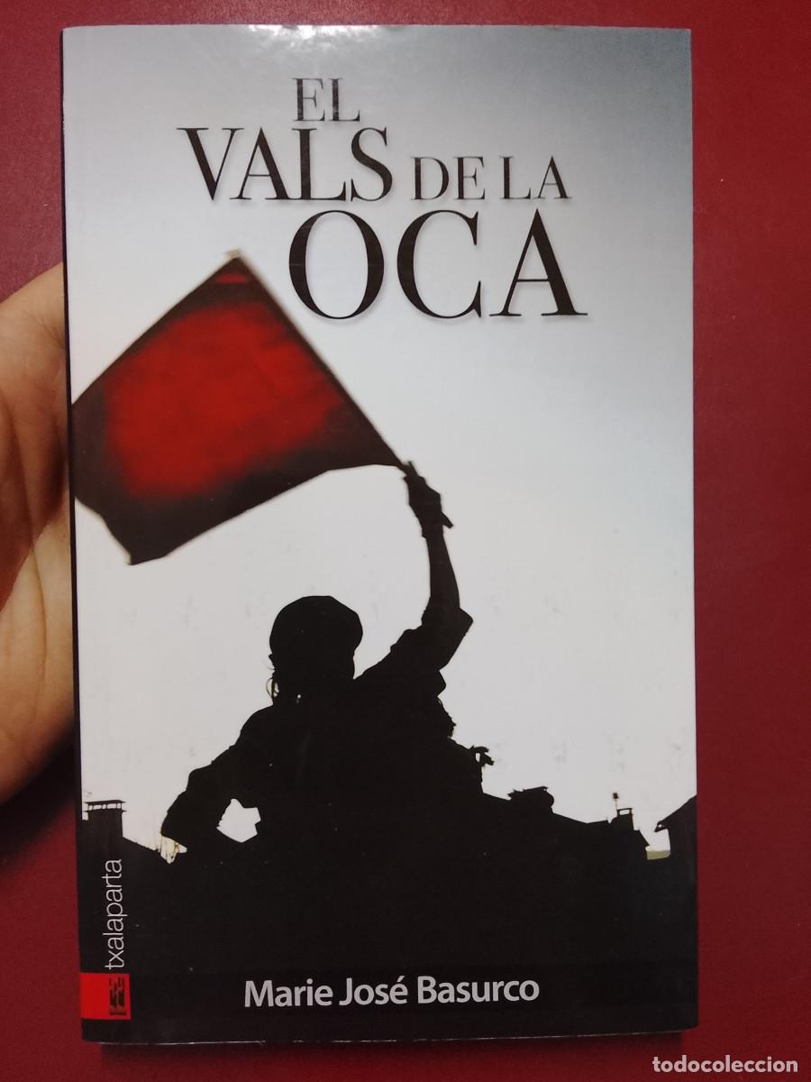 Libros de segunda mano: Marie Jos&eacute; Basurco: El vals de la oca (Txalaparta. 2009)