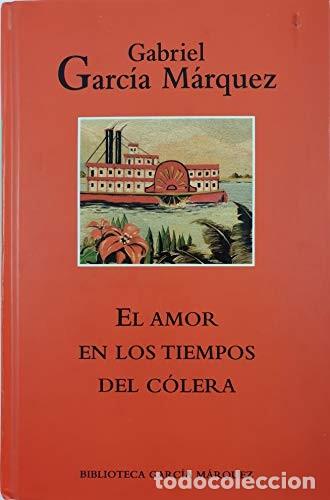 Libros de segunda mano: El Amor en los Tiempos del C&oacute;lera - Garc&iacute;a M&aacute;rquez, Gabriel - Rba - Biblioteca Garc&iacute;a M&aacute;rquez
