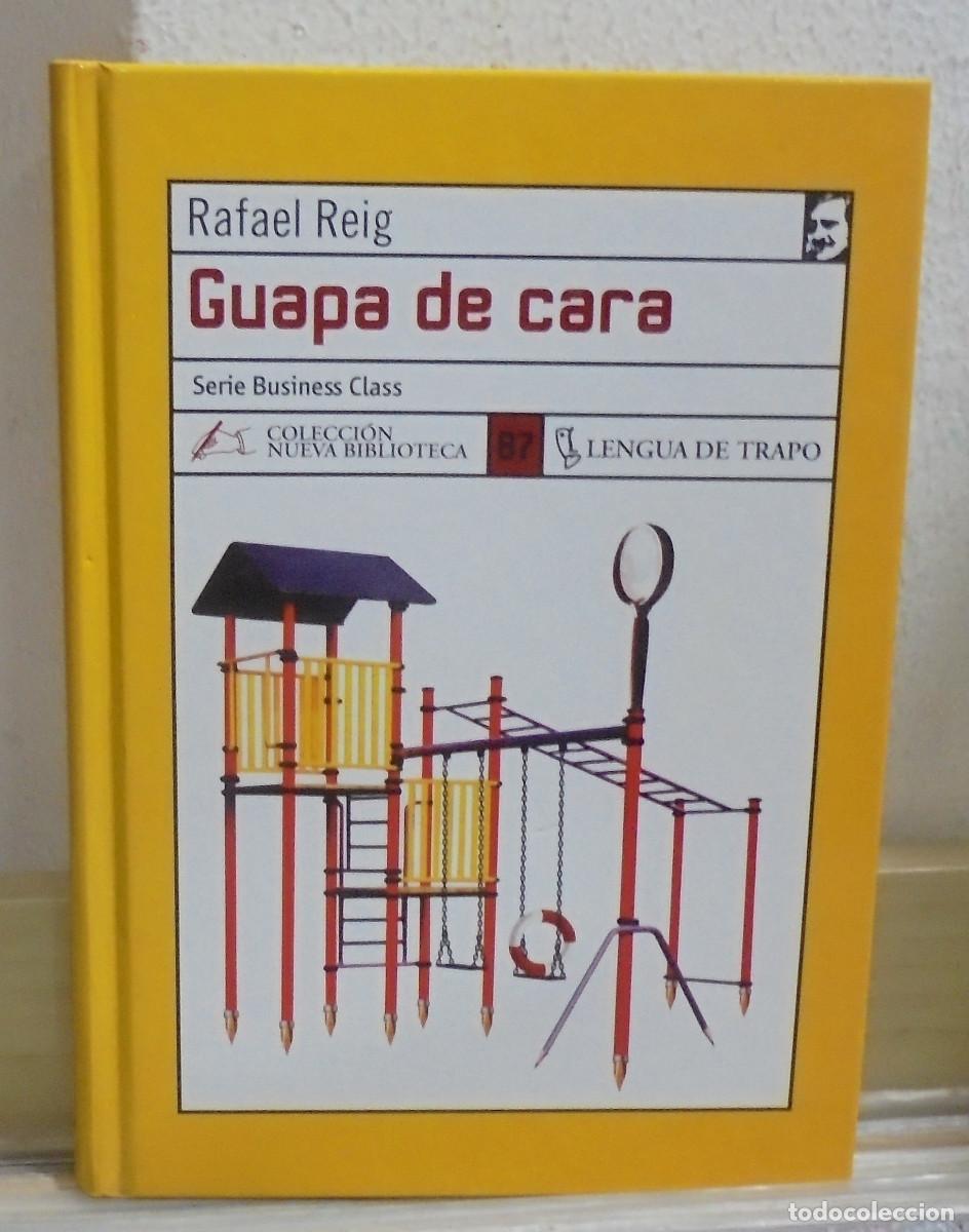 Libros de segunda mano: Guapa de cara. Rafael Reig