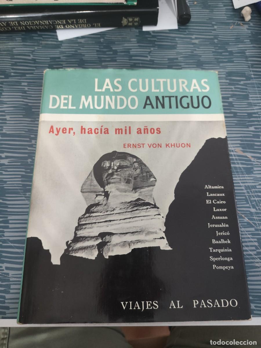 Libros de segunda mano: AYER HAC&Iacute;A MIL A&Ntilde;OS,... VIAJES AL PASADO,ERNST VON KHUON, EDITORIAL CASTILLA,1963,144 P&Aacute;GINAS.