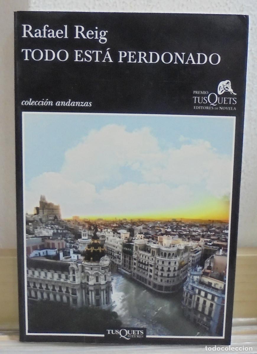 Libros de segunda mano: Todo est&aacute; perdonado. Rafael Reig