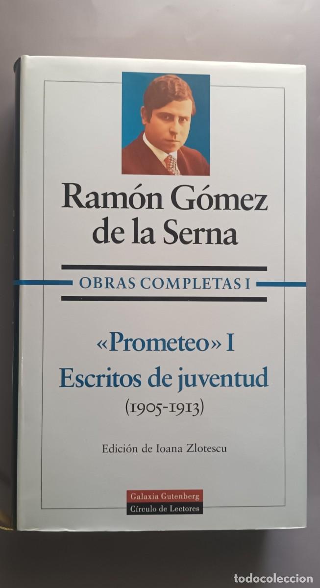 Libros de segunda mano: G&Oacute;MEZ DE LA SERNA -OBRAS COMPLETAS I -PROMETEO I - GALAXIA GUTENBERG