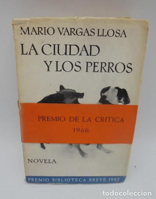 Libros de segunda mano: LA CIUDAD Y LOS PERROS. MARIO VARGAS LLOSA. EDITORIAL SEIX BARRAL. 1963. VER FOTOS.