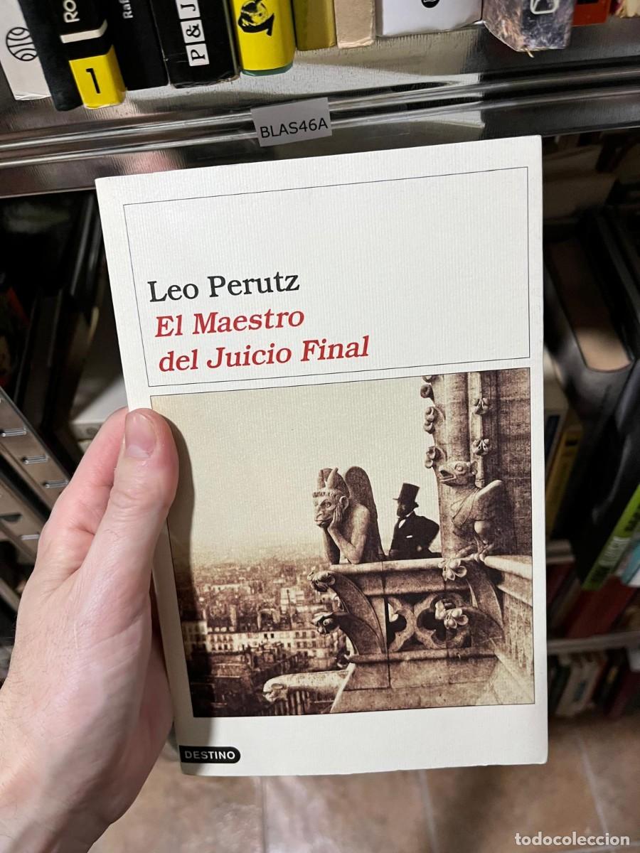 Libros de segunda mano: BLAS46A El maestro del Juicio Final &ndash; Leo Perutz. Destino. Novela hist&oacute;rica y de misterio.