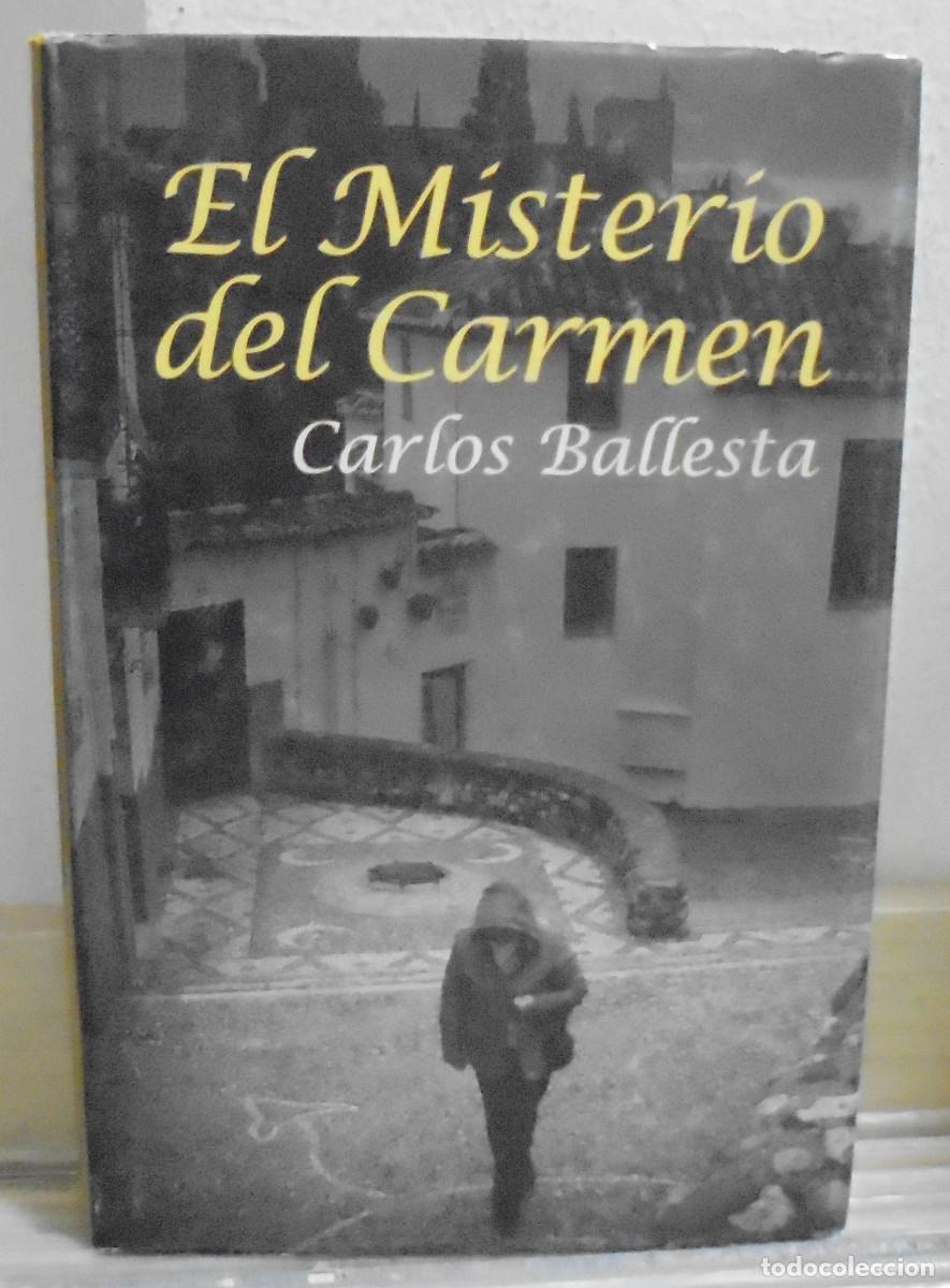 Libros de segunda mano: El misterio del Carm&eacute;n. Carlos Ballesta