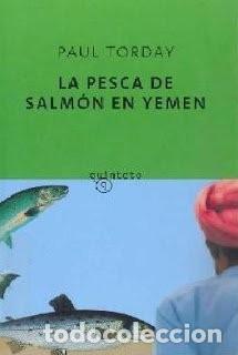 Libros de segunda mano: La pesca del salm&oacute;n en Yemen - Paul Torday - Circulo de Lectores - 2007