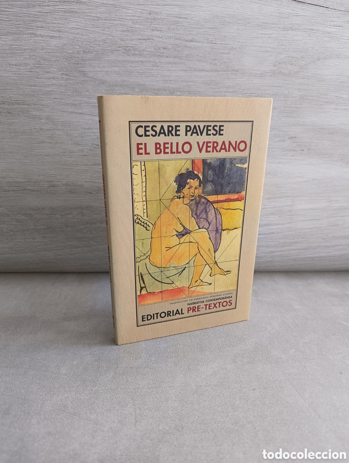 Gebrauchte B&uuml;cher: EL BELLO VERANO. CESARE PAVESE. EDITORIAL PRE-TEXTOS, 2006.