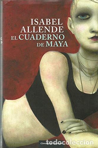 Libros de segunda mano: El cuaderno de Maya - Isabel Allende - Circulo de Lectores 2011