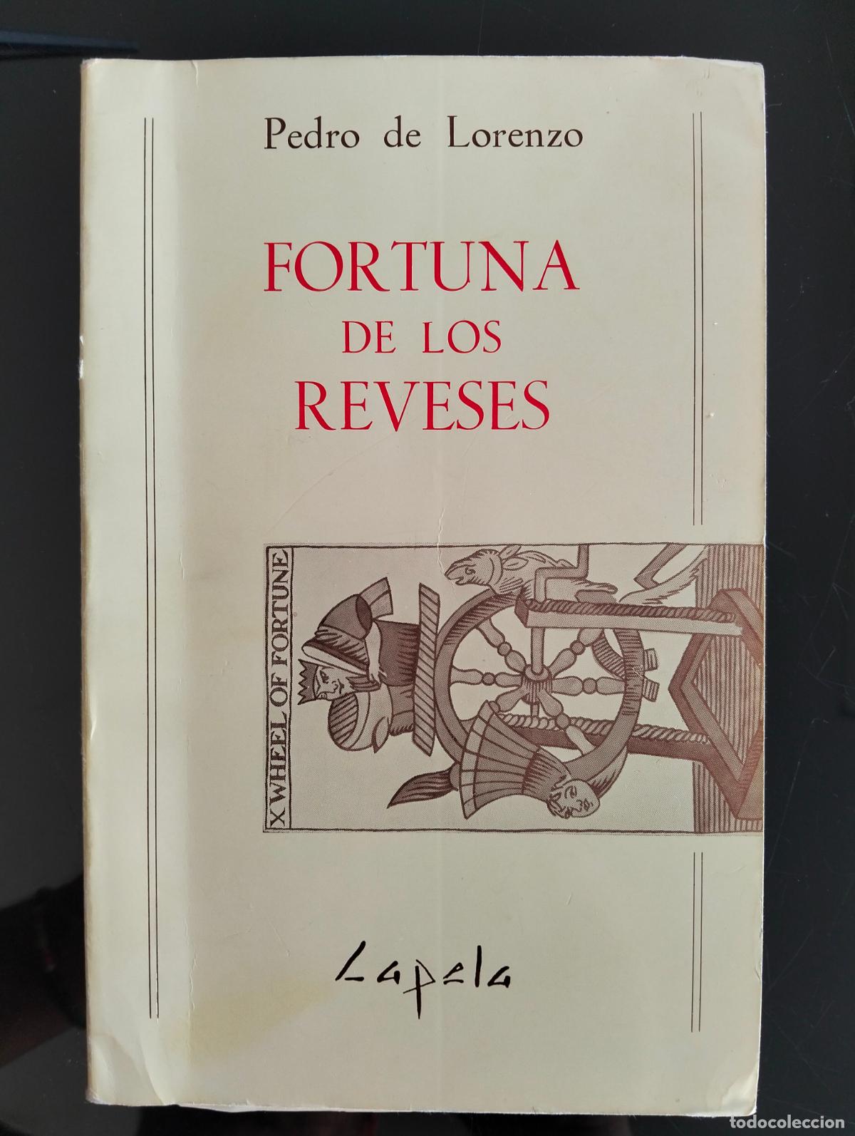Libros de segunda mano: Literatura. Fortuna de los Reveses, Dedicado. P. Lorenzo, ed. Lapela, 1985. VISITA MI CATALOGO L55
