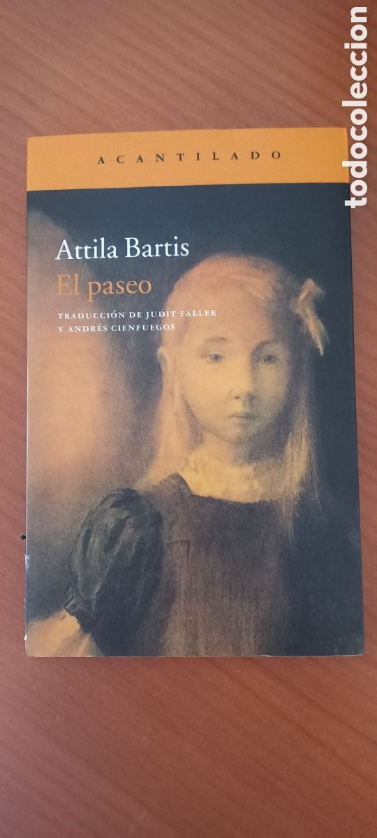 Libros de segunda mano: El paseo Attila Bartis Acantilado 2016