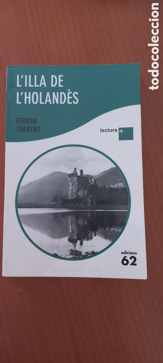 Libros de segunda mano: l'Illa de l'holand&egrave;s Ferran Torrent Edicions 62 2009 lletra gran en catal&aacute;n