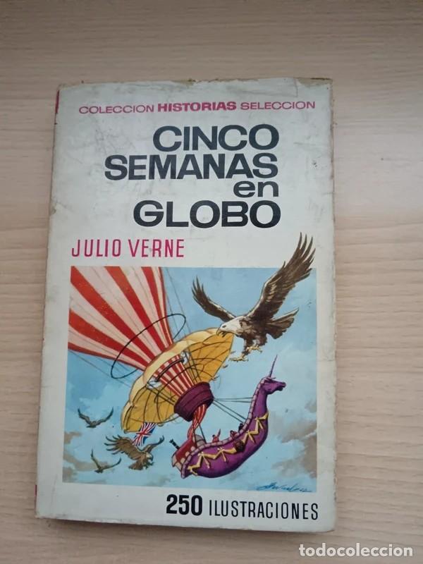 Libros de segunda mano: Cinco semanas en globo. Julio Verne. Colecci&oacute;n historias selecci&oacute;n